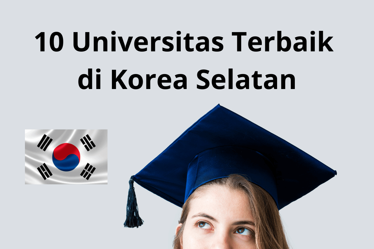 10 Universitas Terbaik di Korea Selatan